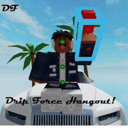 Drip Force Hangout