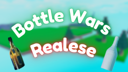 Bottle Wars