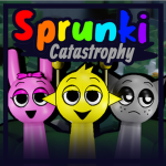 Catastrophy: Sprunki