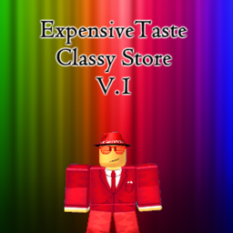 ExpensiveTaste®'s Classy Store V.1
