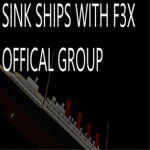 Sink Ships With F3X OFFICAL GROUP