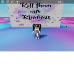#Killthemwithkindess