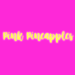Pink Pineapples <3