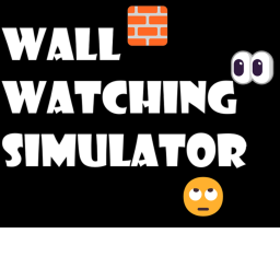 Wall watching simulator