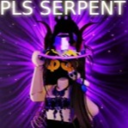 Pls Serpent 1 💸