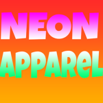 || Neon Apparel ||