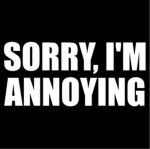 Annoying People :>