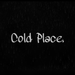 Cold Place.
