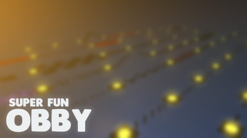 Super Fun Obby [220] 