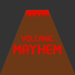 Volcanic Mayhem