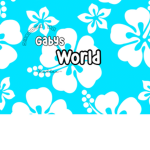 Gabys world
