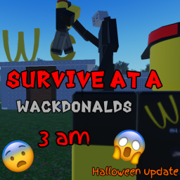 (BETA) survive at a wacksdonalds 3am