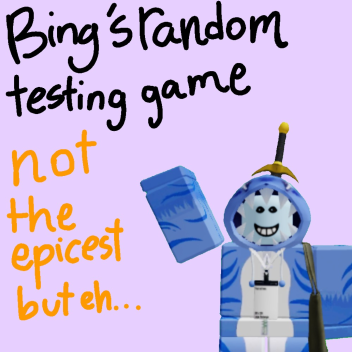 Bing's random testing world that is public! 