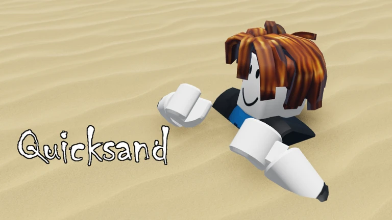 Quicksand ! | Play on Roblox
