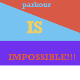 Parkour is impossible! GREAT OBBY!