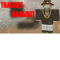ThaGodsBrand's HangOut