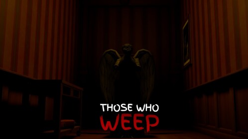 Those Who Weep