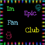 Fitrosiecat2005's Im Epic Fan Club... (your epic)
