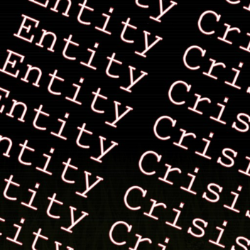 Entity Crisis [Alpha]