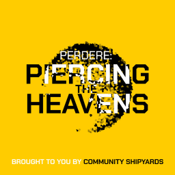 PERDERE : PIERCING THE HEAVENS