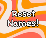 Reset Names!
