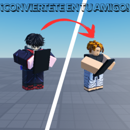 ¡transformate en tu amigo! [WIP]