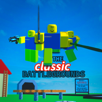 The Classic Battlegrounds ⚔️💥