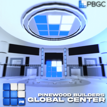 [WIP] Pinewood Builders Global Center