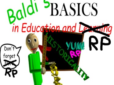 [LAST UPDATE] Baldi's Basics In Education And RP