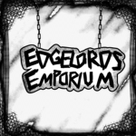 Edgelord's Emporium