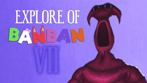 Explore of Banban 7 (Beta Map)