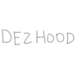 DEZ HOOD ENTERTAINMENTZ