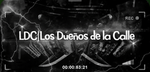 LDC|Los Dueños de la Calle