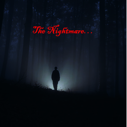 The Nightmare...