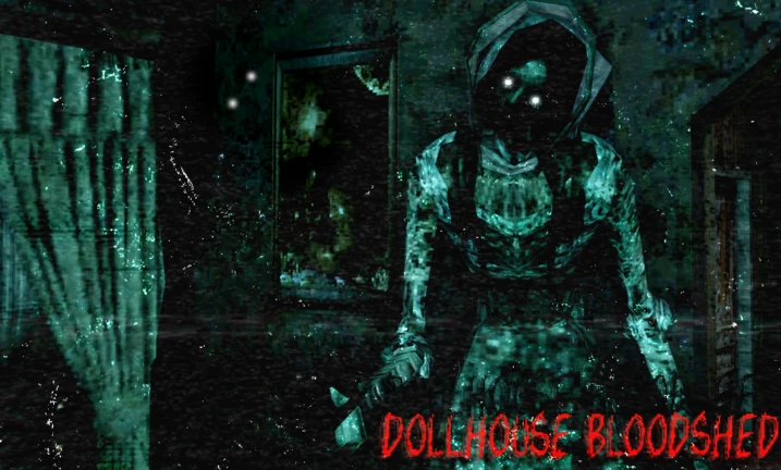Dollhouse Bloodshed