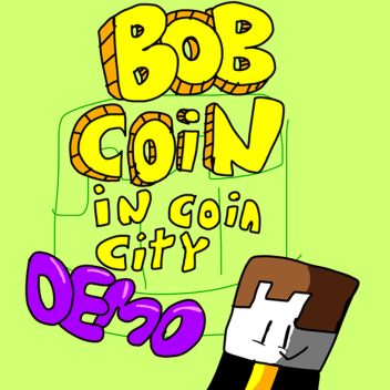 bob coin in coin city *demo*