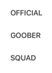 OFFICIAL GOOBER SQUAD