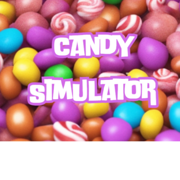 Candy Simulator [UPDATE] 🍬