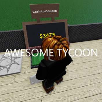 Awesome tycoon