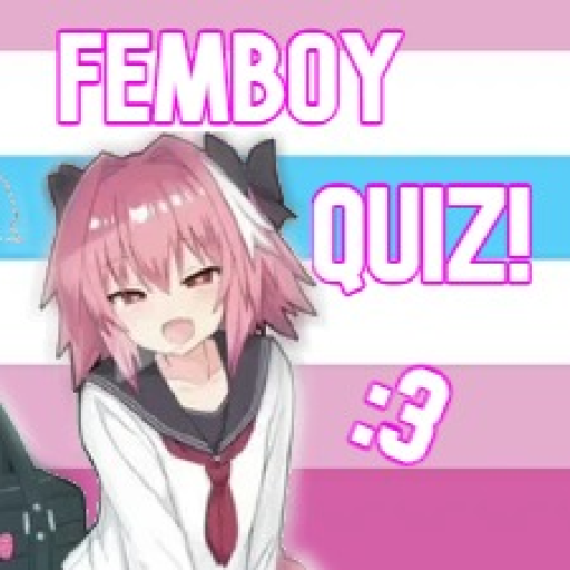 ~Femboy quiz~ 