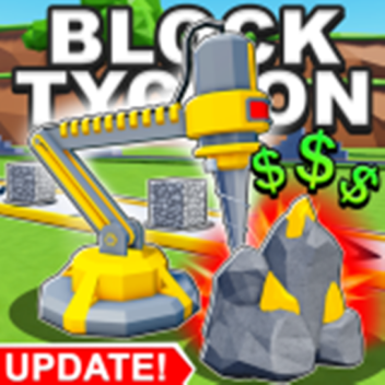 Block Tycoon ⛏️ [GOLD UPDATE] 💰 