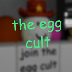 The Cult of The Egg