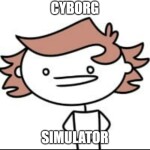 CYBORG SIMULATOR