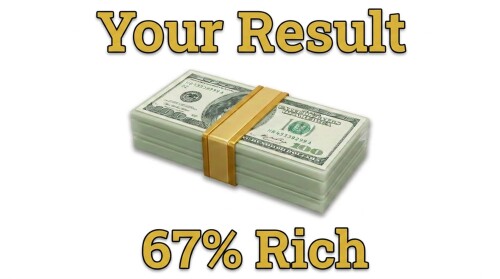 How rich will you be?