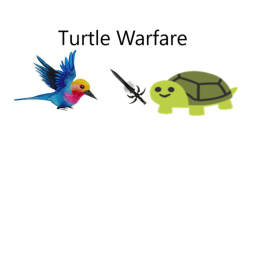 Turtle Warfare