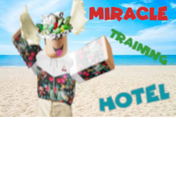 Miracle Hotel [Training Center]
