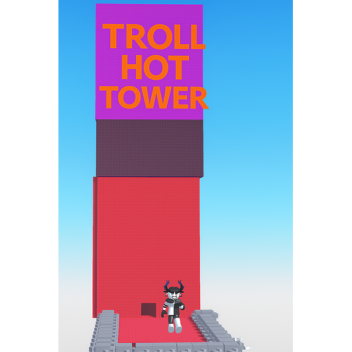 troll hot tower  [UPD]