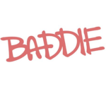 - Baddie gang -