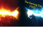 The Gaming Trio!