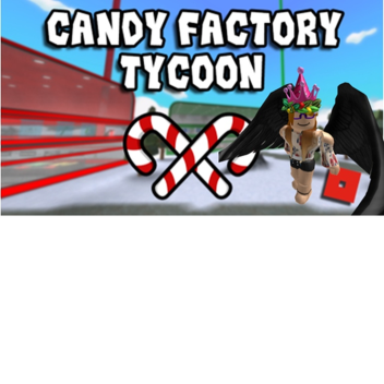 Candy Factory Tycoon!